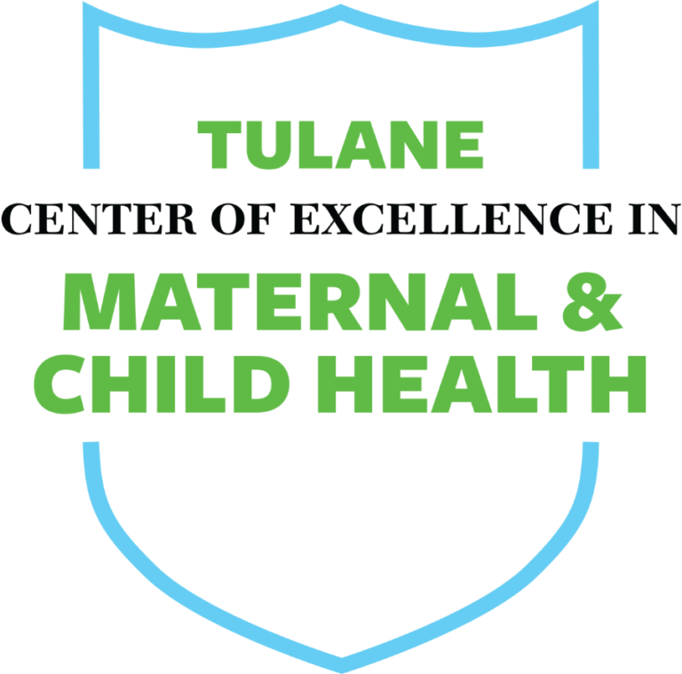 Tulane Center of Excellence in Maternal and Child Health